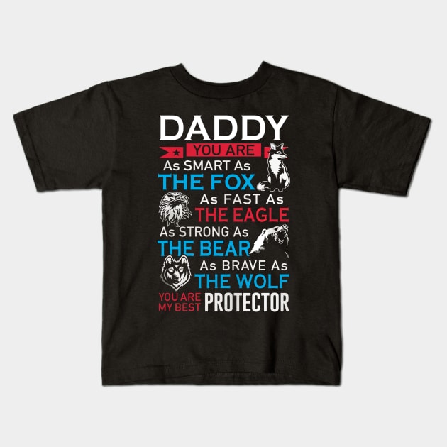 Daddy t shirt   you are the best protector Kids T-Shirt by danieldamssm